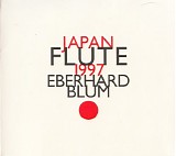 Eberhard Blum - Japan Flute 1997