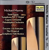 Michael Murray - Saint-Saens Symphony No. 3(Organ) and Encores a la francaise