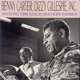 Benny Carter, Dizzy Gillespie - Benny Carter, Dizzy Gillespie, Inc.