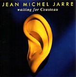 Jean-Michel Jarre - Waiting for Cousteau