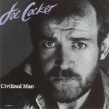 Joe Cocker - Civilized Man