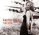 Faith Hill - The Hits