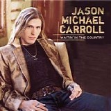 Jason Michael Carroll - Waitin in the Country