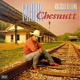 Mark Chesnutt - Too Cold at Home