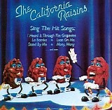 The California Raisins - California Raisins Sing the Hit Songs