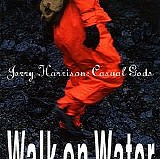 Harrison,Jerry - Walk On Water