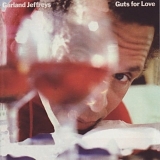 Garland Jeffreys - Guts For Love