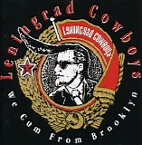 Leningrad Cowboys - We Cum From Brooklyn