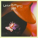 Latin Playboys - Dose