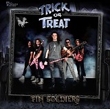 Trick or Treat - Tin Soldiers