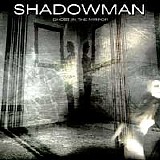 Shadowman - ghost in the mirror