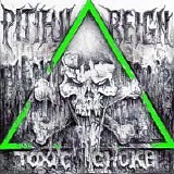 Pitful Reign - Toxic Choke