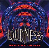 LOUDNESS - METAL MAD