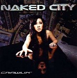 Naked City - Crawlin'