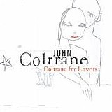 John Coltrane - Coltrane For Lovers