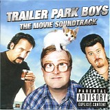 Various artists - Trailer Park Boys: The Movie Soundtrack