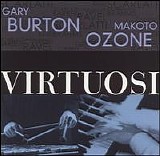 Gary Burton & Makoto Ozone - Virtuosi