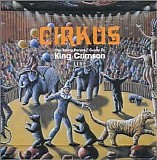 King Crimson - Cirkus