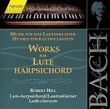 Johann Sebastian Bach - Works for Lute-Harpsichord