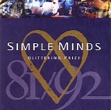 Simple Minds - Glittering Prize: 81-92