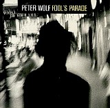 Peter Wolf - Fool's Parade