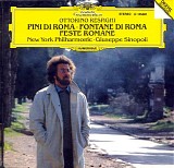 Ottorino Respighi - Pini di Roma / Fontane di Roma / Feste Romane; Sinopoli, NY PO