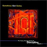 Various artists - Sometimes God Smiles: The Young Person's Guide To Discipline Volume II