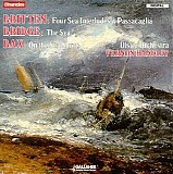 Benjamin Britten - Four Sea Interludes and Passacaglia, Bridge: The Sea, Bax: On the Sea Shore