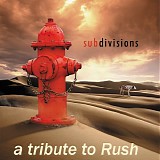 Various artists - Subdivisions A Tribute To Rush