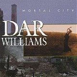Dar Williams - Mortal City