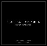 Collective Soul - 7even Year Itch - Greatest Hits 1994-2001