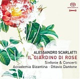 Alessandro Scarlatti - Il Giardino Di Rose, Sinfonie & Harpsichord Concertos