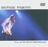 Aimee Mann - Live at St. Ann's Warehouse