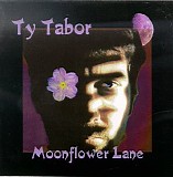 Ty Tabor - Moonflower Lane