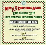 Garrison Keillor - Now It Is Christmas Again
