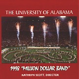 Alabama Million Dollar Band, University of - 1998 Million Dollar Band