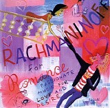 Sergei Rachmaninoff - Rachmaninoff for Romance