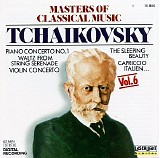 Pyotr Ilyich Tchaikovsky - Masters of Classical Music Vol 6
