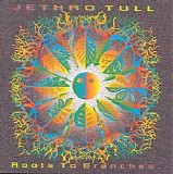 Jethro Tull - Roots to Branches