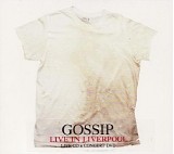Gossip - Live in Liverpool