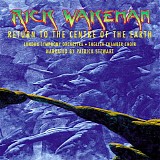 Rick Wakeman - Return to the Centre of the Earth