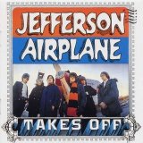 Jefferson Airplane - Takes Off