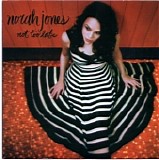 Norah Jones - Not Too Late