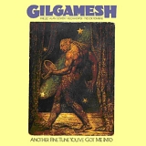 Gilgamesh - Another Fine Tune You've Got Me Into