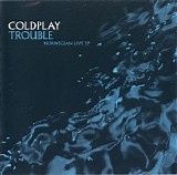Coldplay - Trouble-Norweigen Live EP