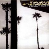 Ryan Adams & The Cardinals - Follow the Lights (Vinyl)