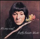 Buffy Sainte-Marie - It's My Way!