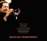 Hobo Blues Band - Blues Egy Trombitasert [320]