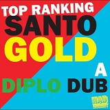 Diplo & Santogold - Top Ranking