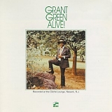 Grant Green - Alive!
